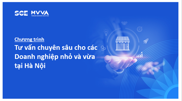Chương trình tư vấn chuyên sâu cho các Doanh nghiệp nhỏ và vừa tại Hà Nội